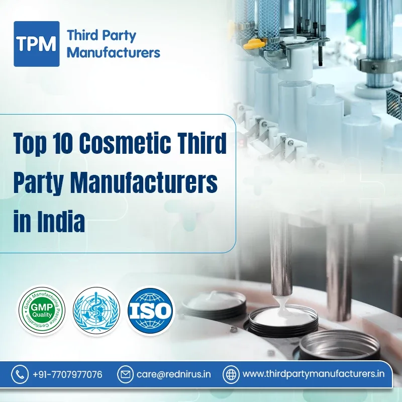 Top Cosmetic Third Party Manufacturers in India